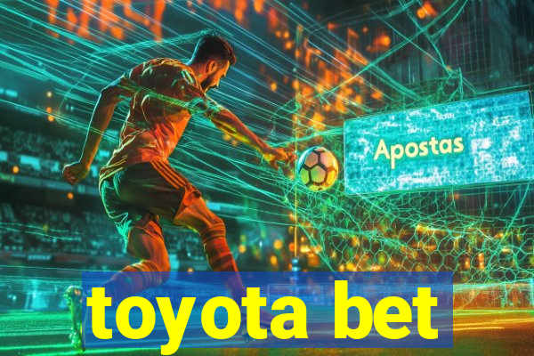 toyota bet