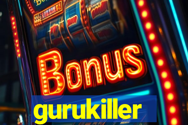 gurukiller