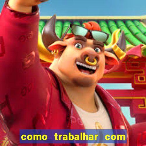 como trabalhar com jogos de aposta