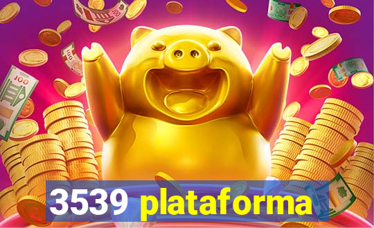 3539 plataforma