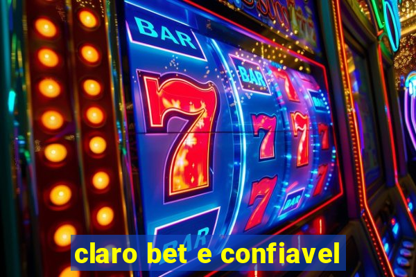 claro bet e confiavel