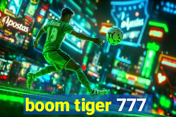 boom tiger 777