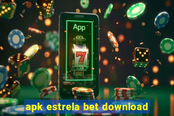 apk estrela bet download