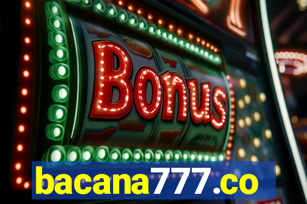 bacana777.co