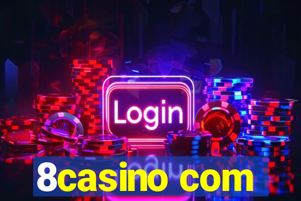 8casino com