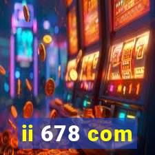 ii 678 com