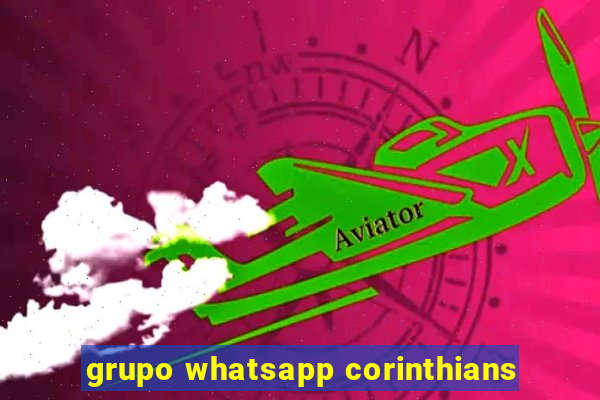 grupo whatsapp corinthians