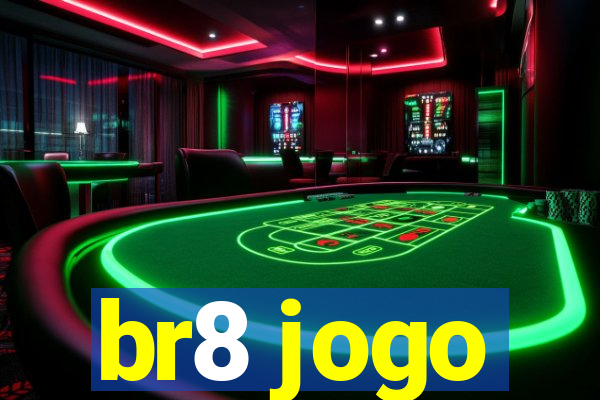 br8 jogo