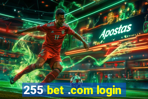 255 bet .com login