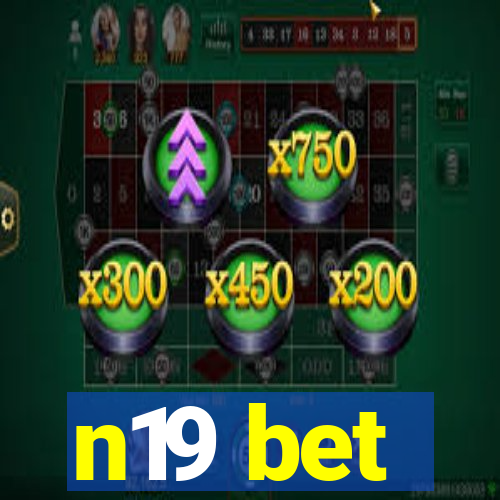 n19 bet