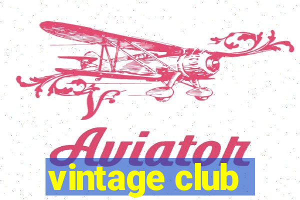 vintage club