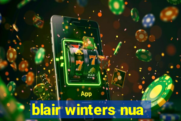 blair winters nua