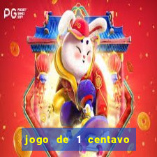 jogo de 1 centavo no esporte da sorte