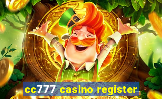 cc777 casino register