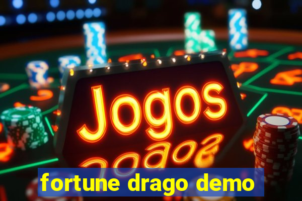 fortune drago demo