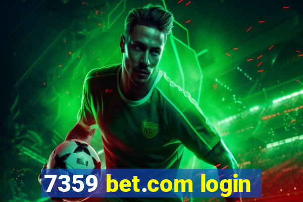 7359 bet.com login