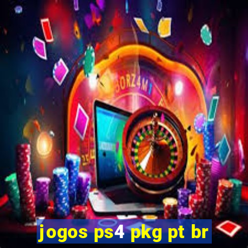 jogos ps4 pkg pt br