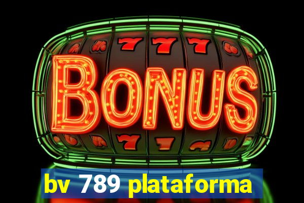 bv 789 plataforma