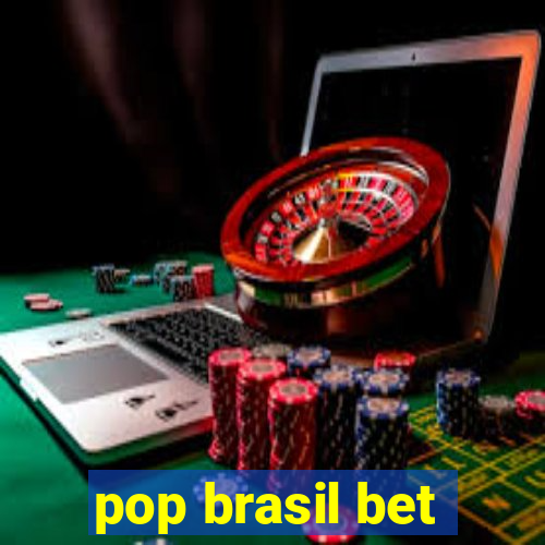 pop brasil bet