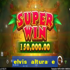 elvis altura e peso elvis presley altura