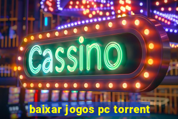 baixar jogos pc torrent