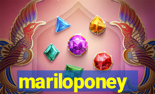 mariloponey