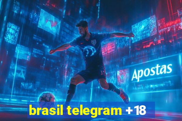 brasil telegram +18