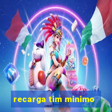 recarga tim minimo