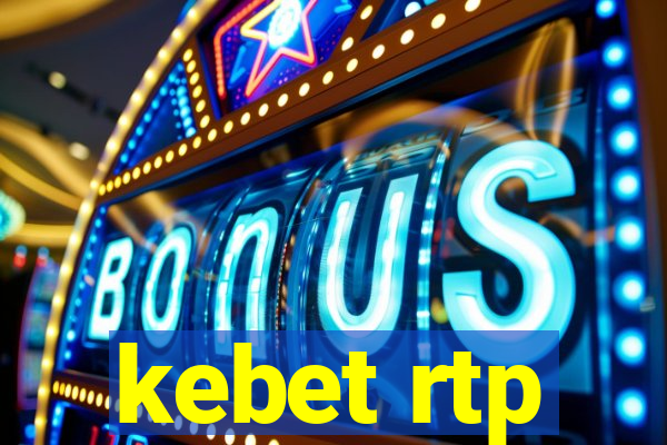 kebet rtp