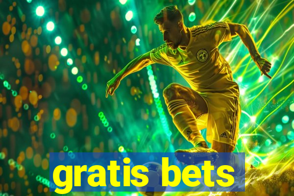 gratis bets