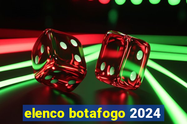 elenco botafogo 2024