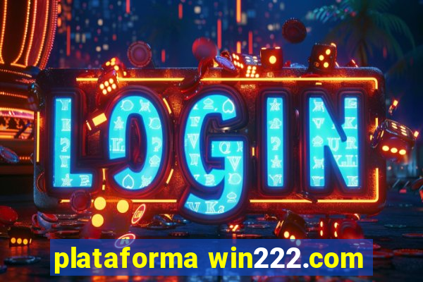 plataforma win222.com