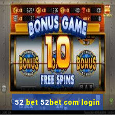 52 bet 52bet com login