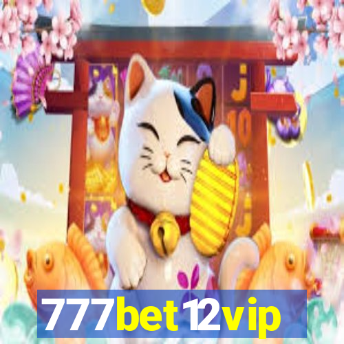 777bet12vip