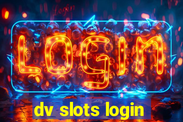 dv slots login