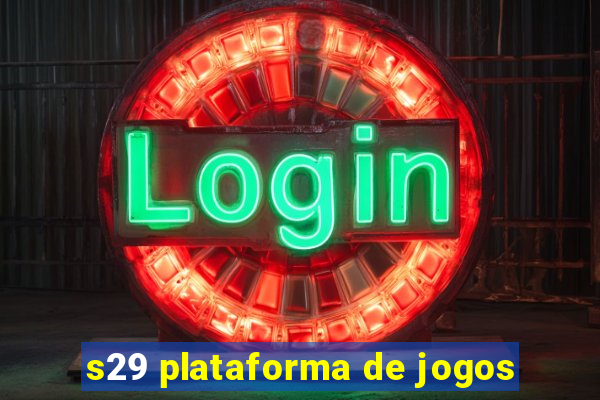 s29 plataforma de jogos