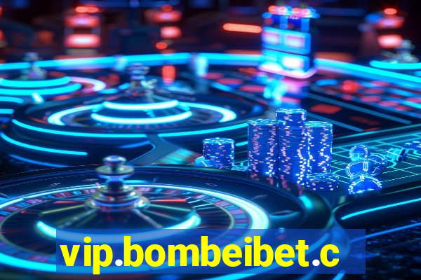 vip.bombeibet.com