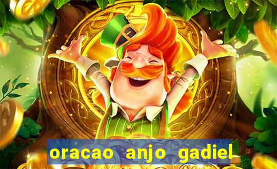 oracao anjo gadiel anjo da fortuna