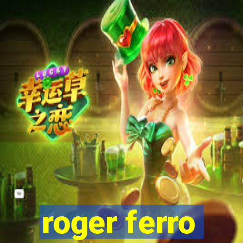 roger ferro