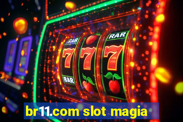 br11.com slot magia