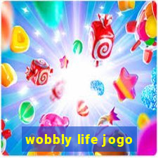 wobbly life jogo