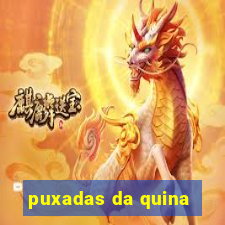 puxadas da quina