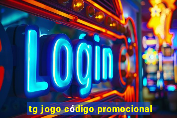 tg jogo código promocional