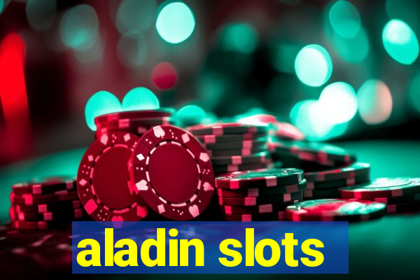 aladin slots