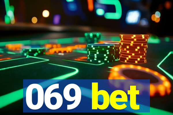 069 bet