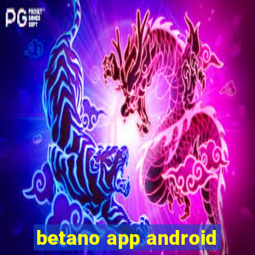 betano app android