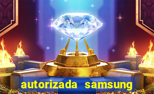 autorizada samsung santos canal 3