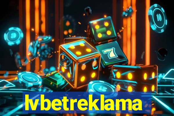 lvbetreklama