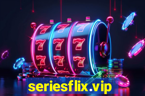 seriesflix.vip