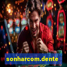 sonharcom.dente